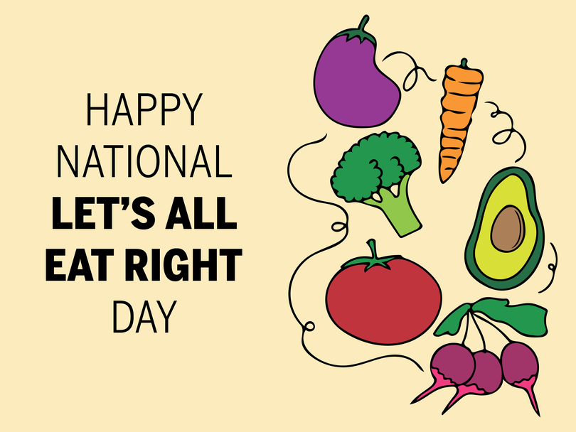 Happy National Let’s All Eat Right Day